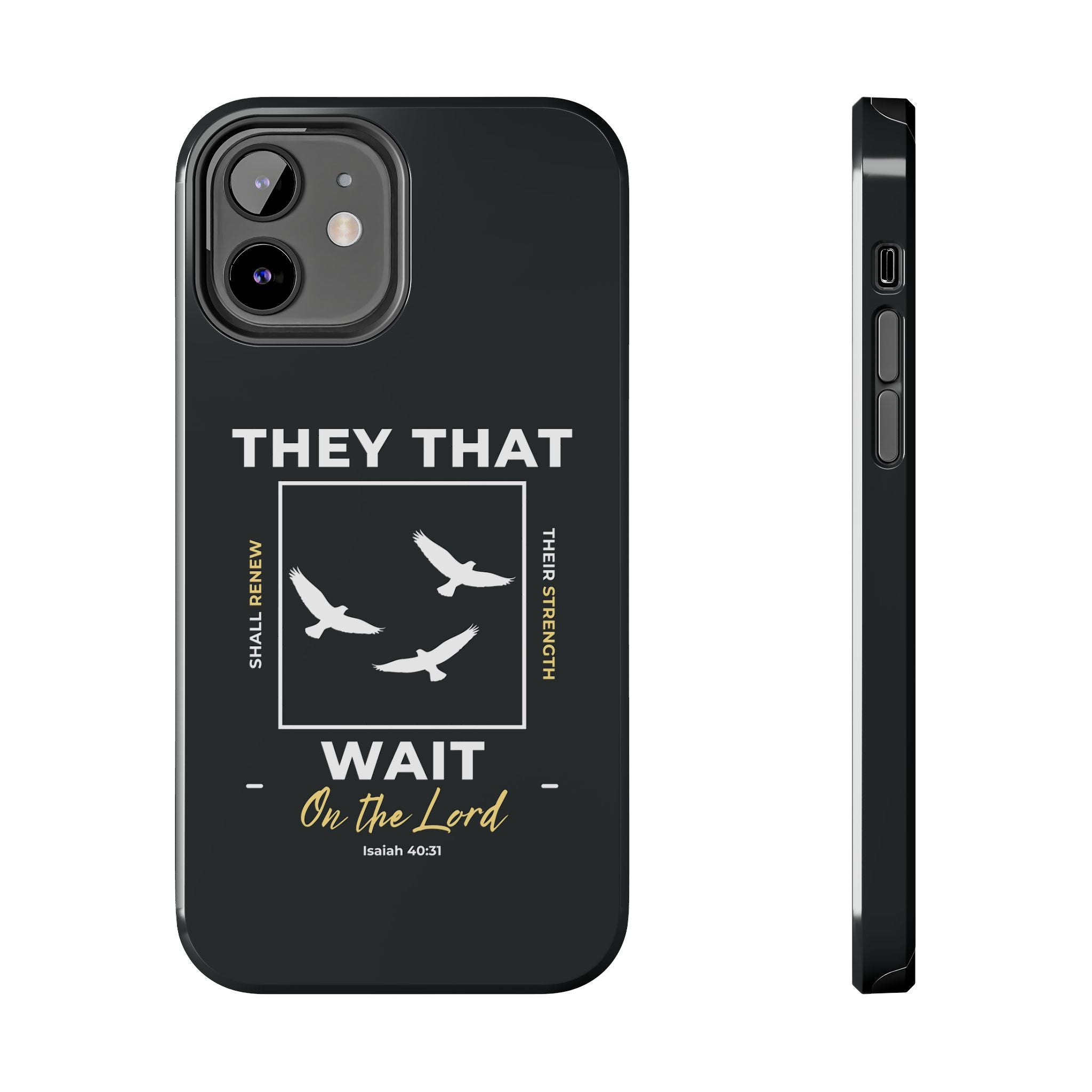 “They That Wait On The Lord” Phone Case –  Isaiah 40:31 Christian Bible Verse iPhone & Android Case – Faith Accessory