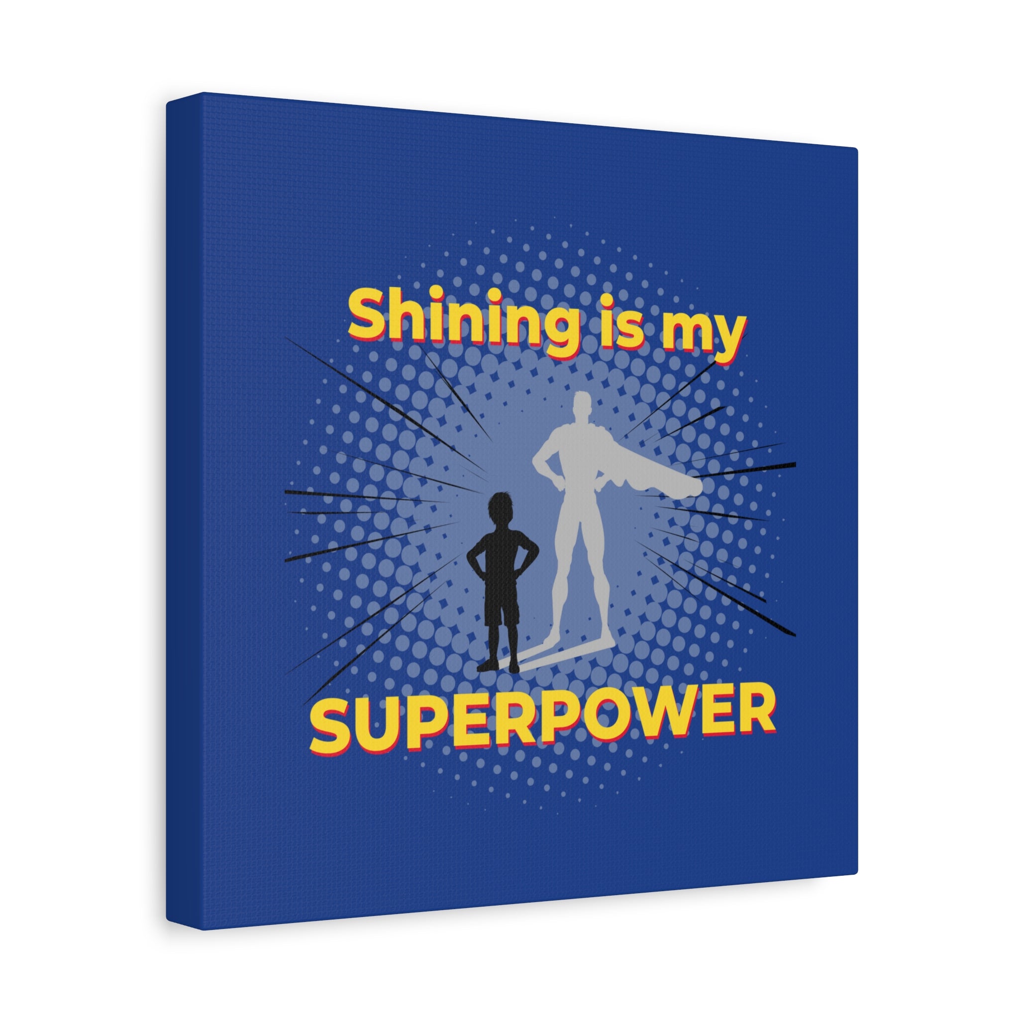 Shining Is My Superpower Canvas Art | Superhero Graphic Kids Wall Decor