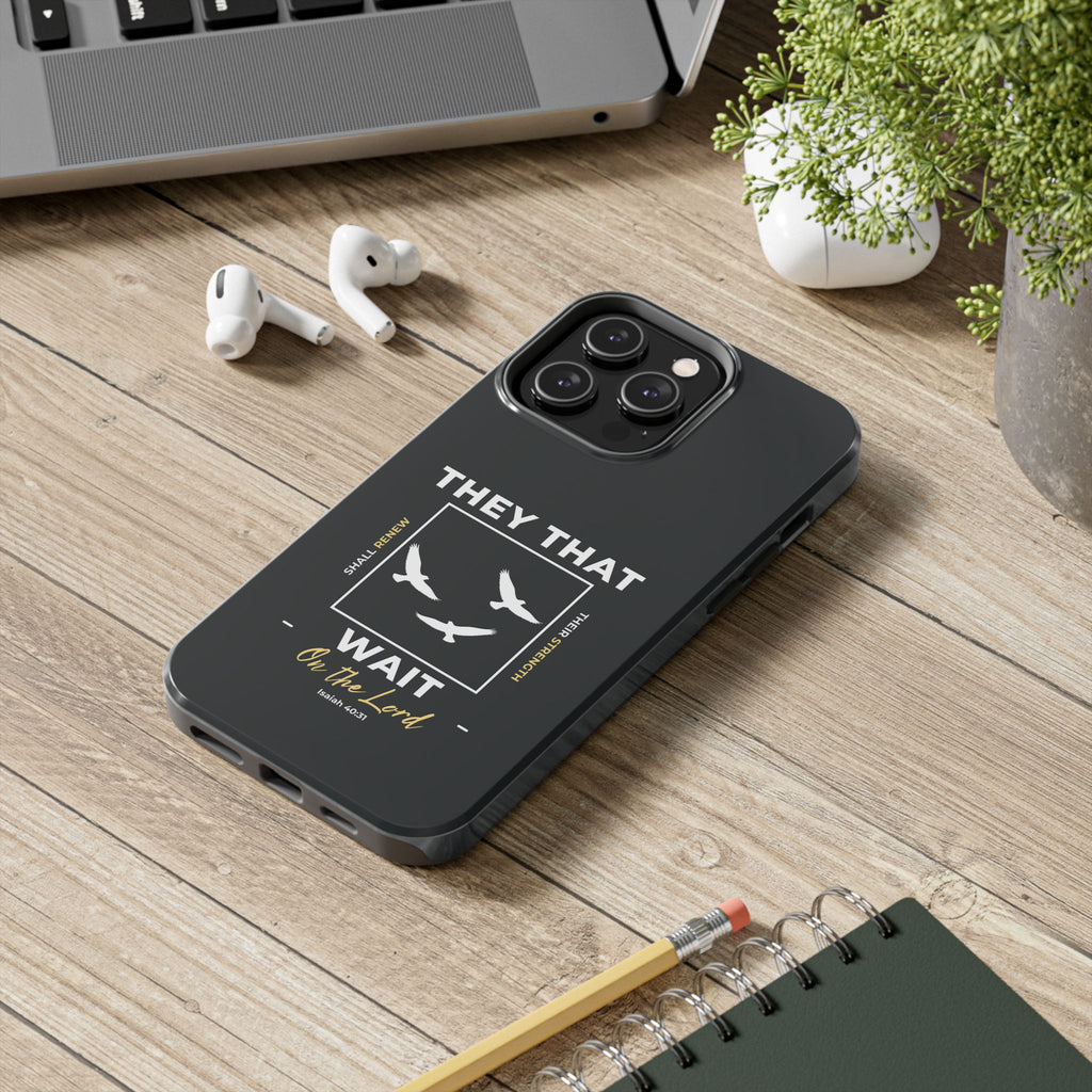 “They That Wait On The Lord” Phone Case –  Isaiah 40:31 Christian Bible Verse iPhone & Android Case – Faith Accessory