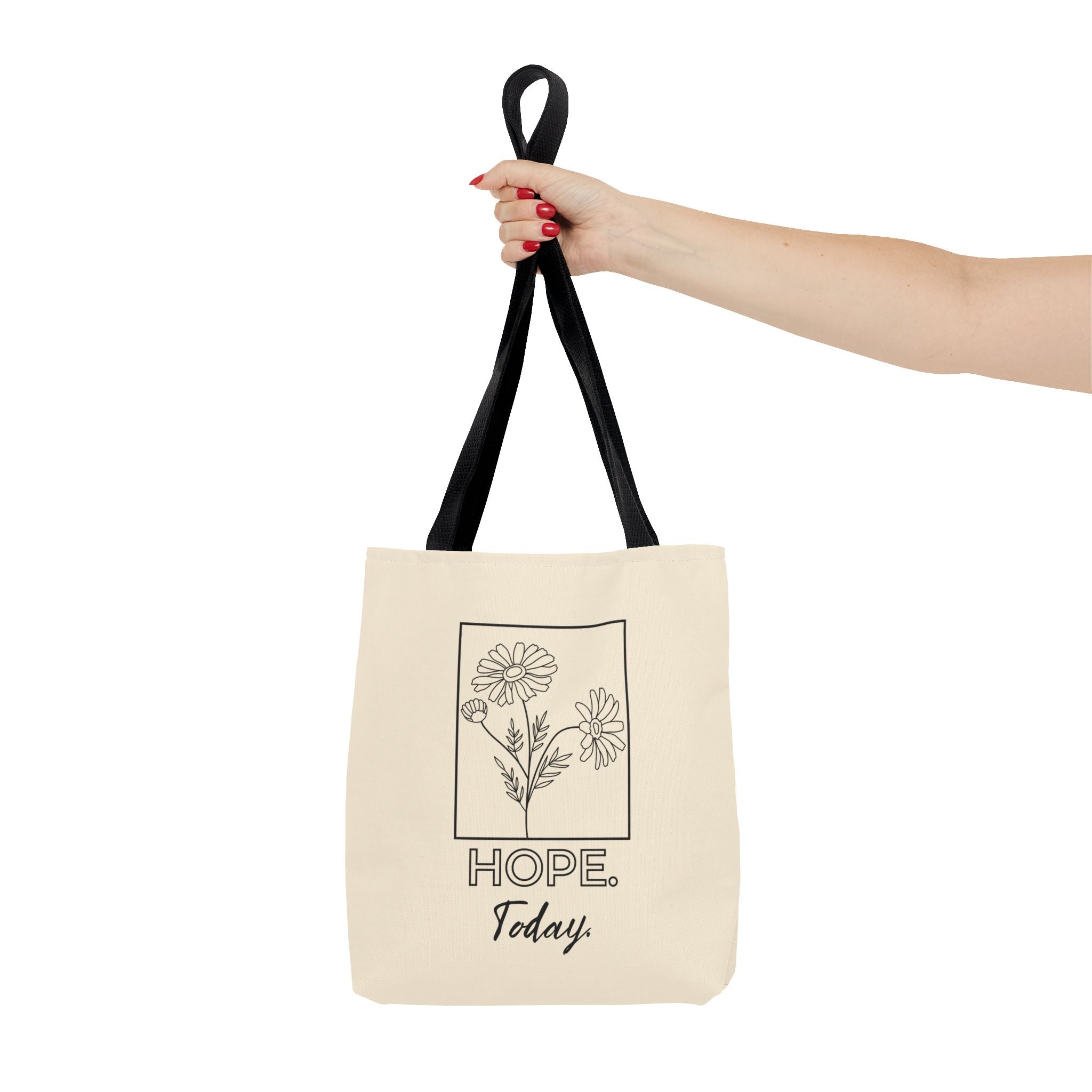 Hope Today Tote Bag | Inspirational Everyday Tote