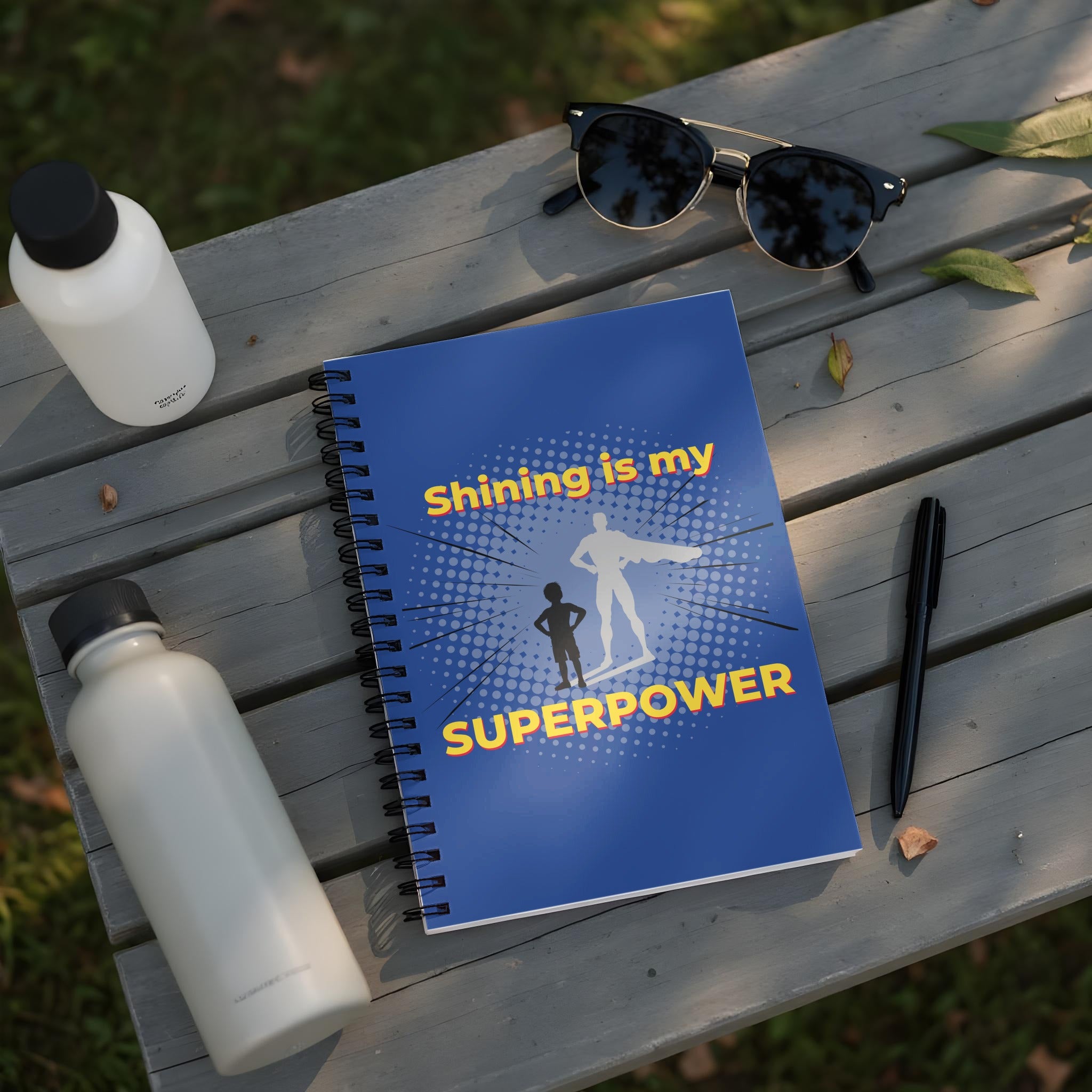 Shining is My Superpower Blue Notebook for Everyday Use