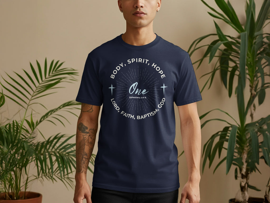 Body Spirit Hope One Lord Faith Baptism God T-shirt
