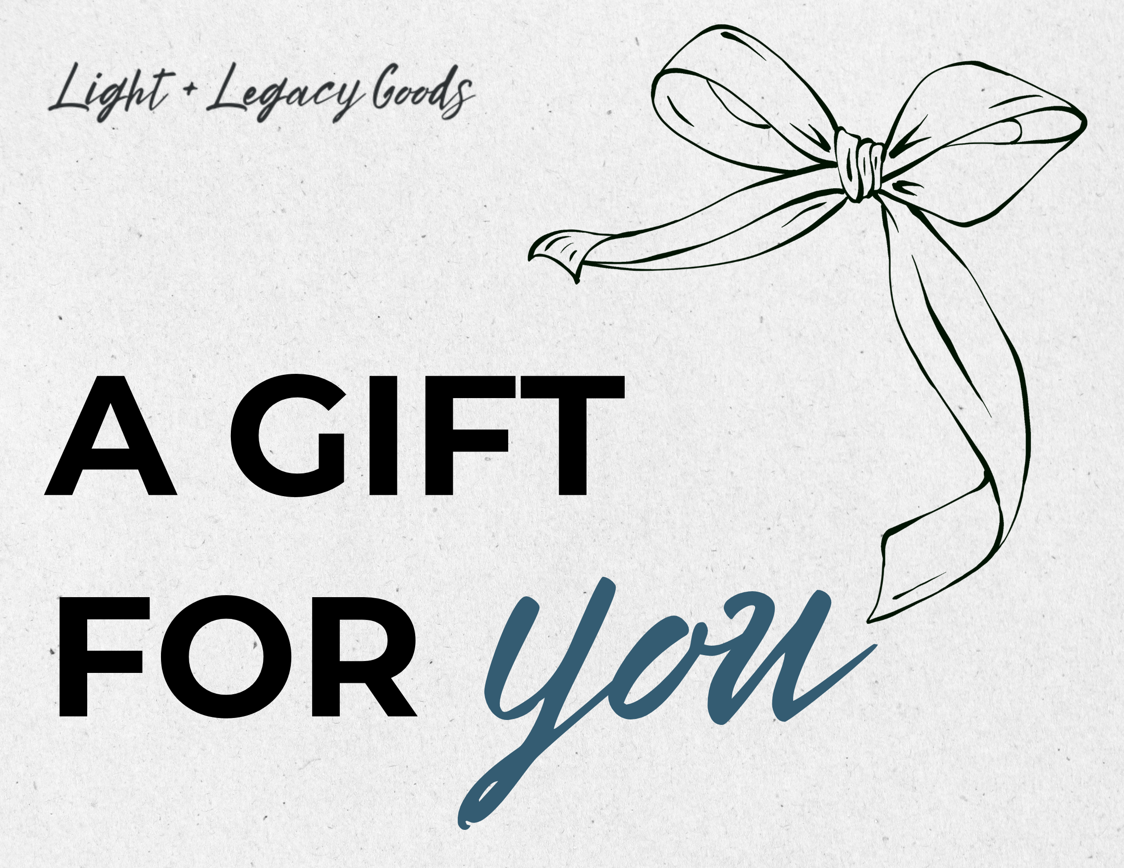 Light + Legacy Goods E-Gift Card - All Occasions