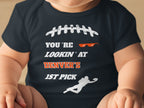 You're Lookin' At Denver's 1st Pick Baby Bodysuit