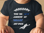 You're Lookin' at Dallas' 1st Pick Baby Onesie