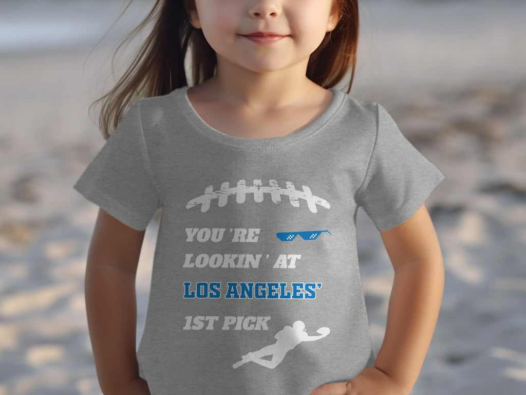 You're Lookin' At Los Angeles' 1st Pick T-shirt