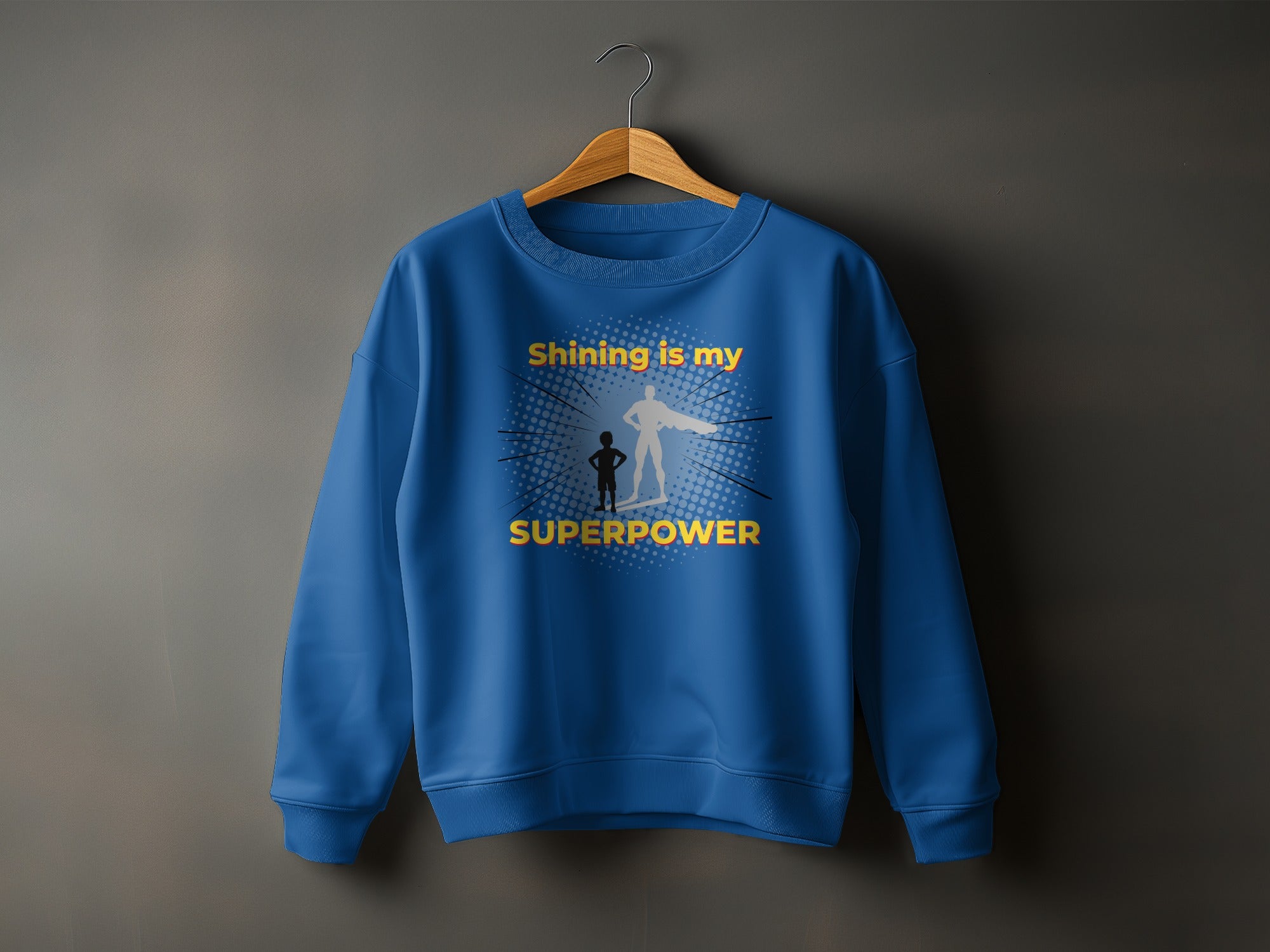 Shining Is My Superpower Motivational Sweatshirt