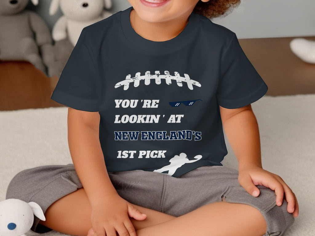 You're Lookin' At New England's 1st Pick Shirt