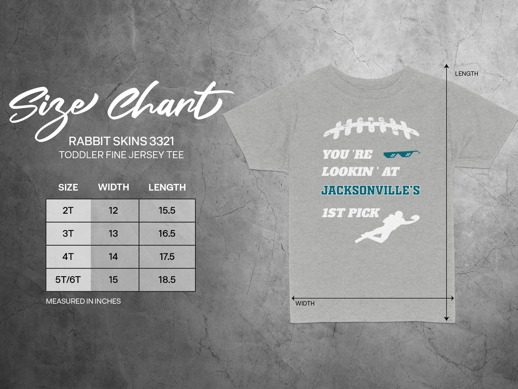 You're Lookin' At Jacksonville's 1st Pick Toddler Tee